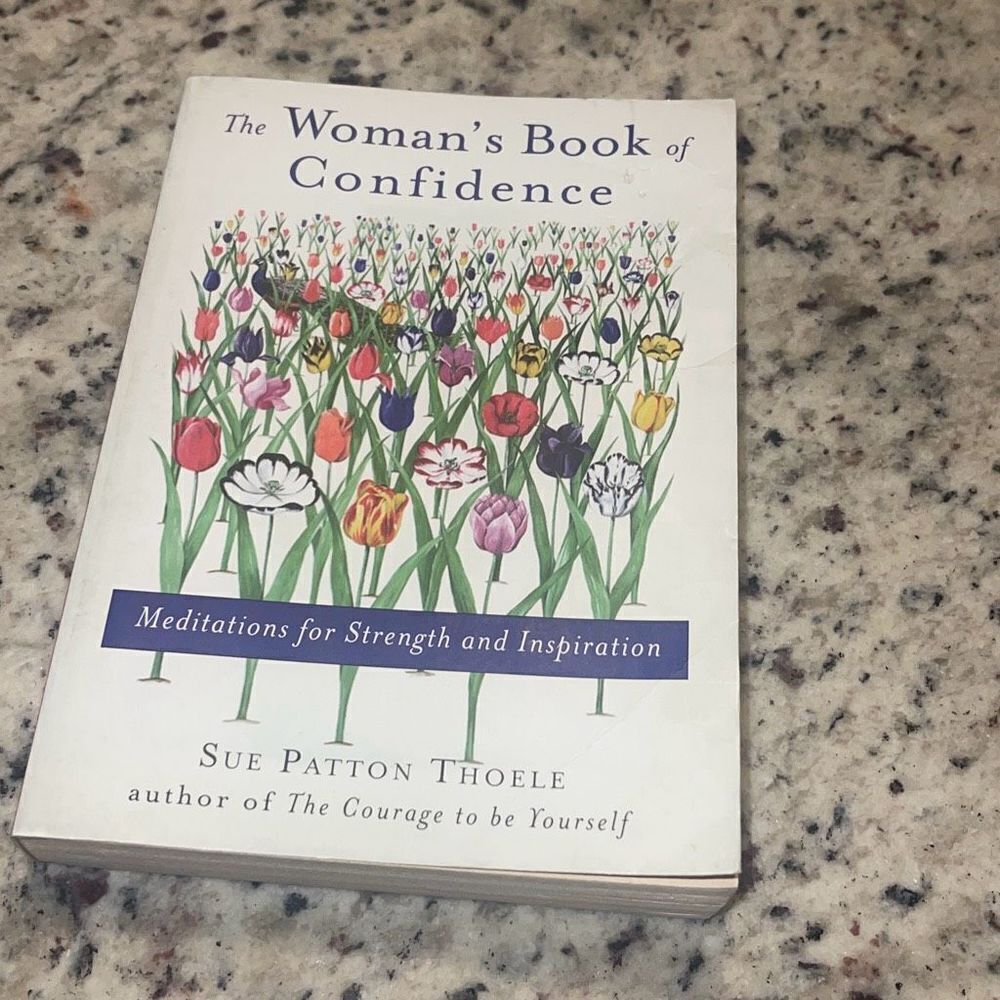 The Woman's Book of Confidence Meditations For Strength And Inspiration